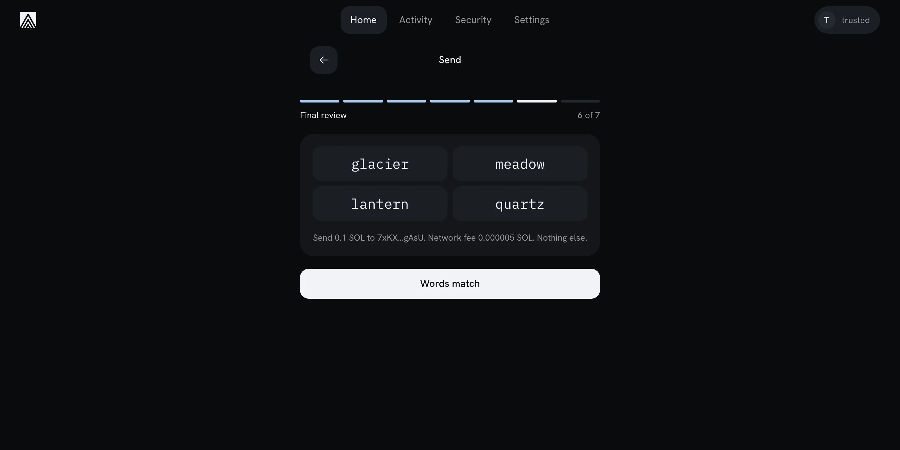 The Auro web app Send screen at step 6 of 7, Final review: four check words in a two by two grid and the plain sentence Send 0.1 SOL to 7xKX...gAsU, network fee 0.000005 SOL, nothing else.